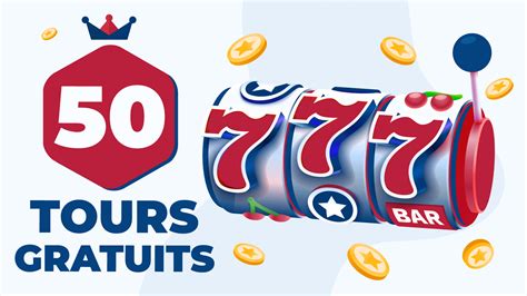 Tours Gratuits Sans Dépôt .